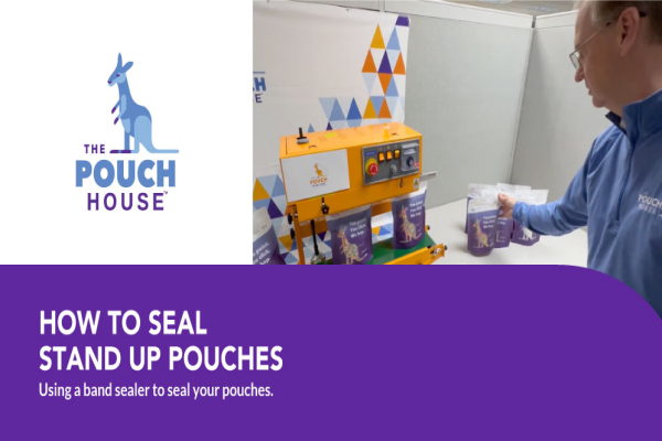 How To Seal Stand Up Pouches: The Band Sealer Method